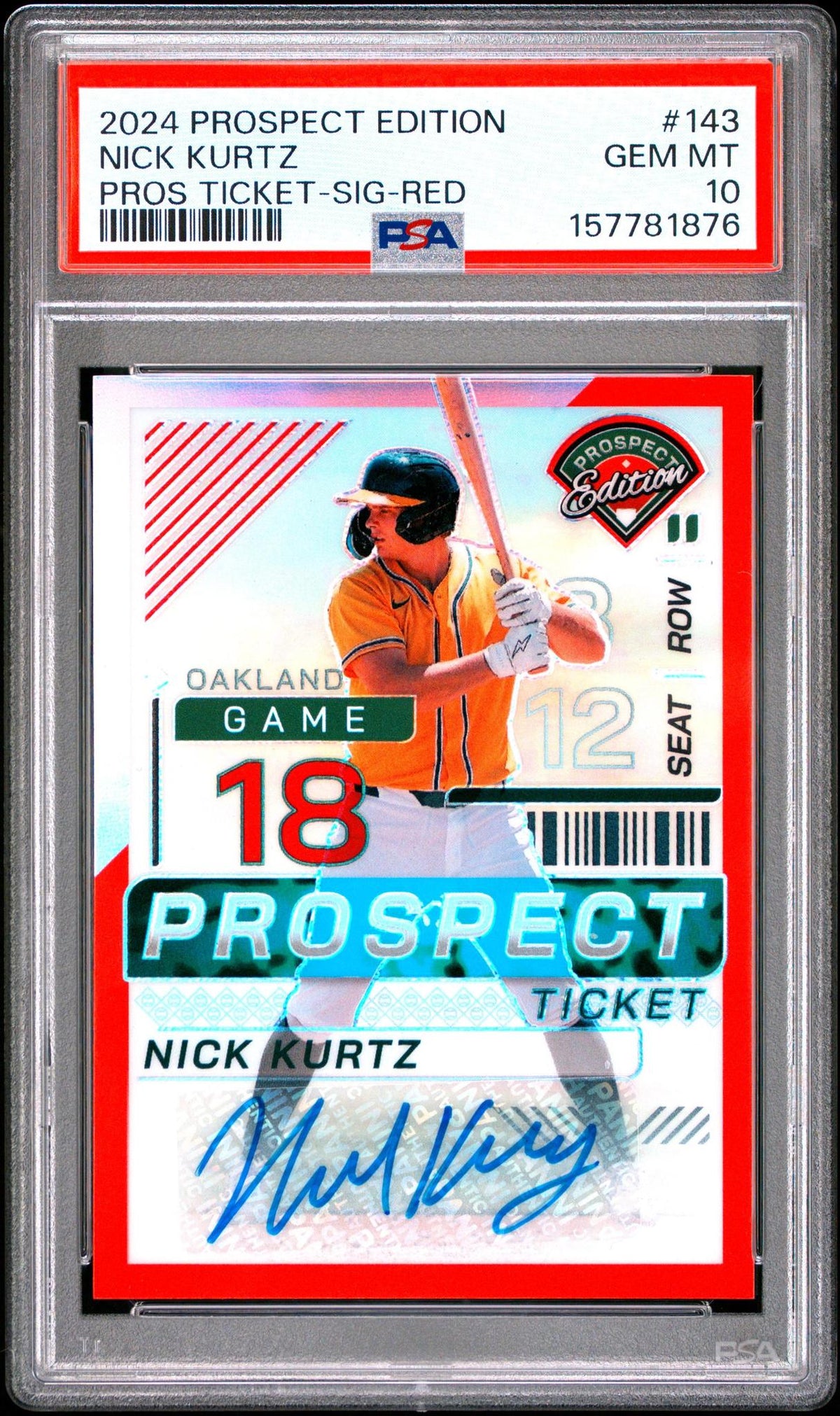 2024 PANINI PROSPECT EDITION PROSPECT TICKET 143 NICK KURTZ SIGNATURE-RED PSA 10